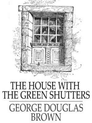 cover image of The House with the Green Shutters